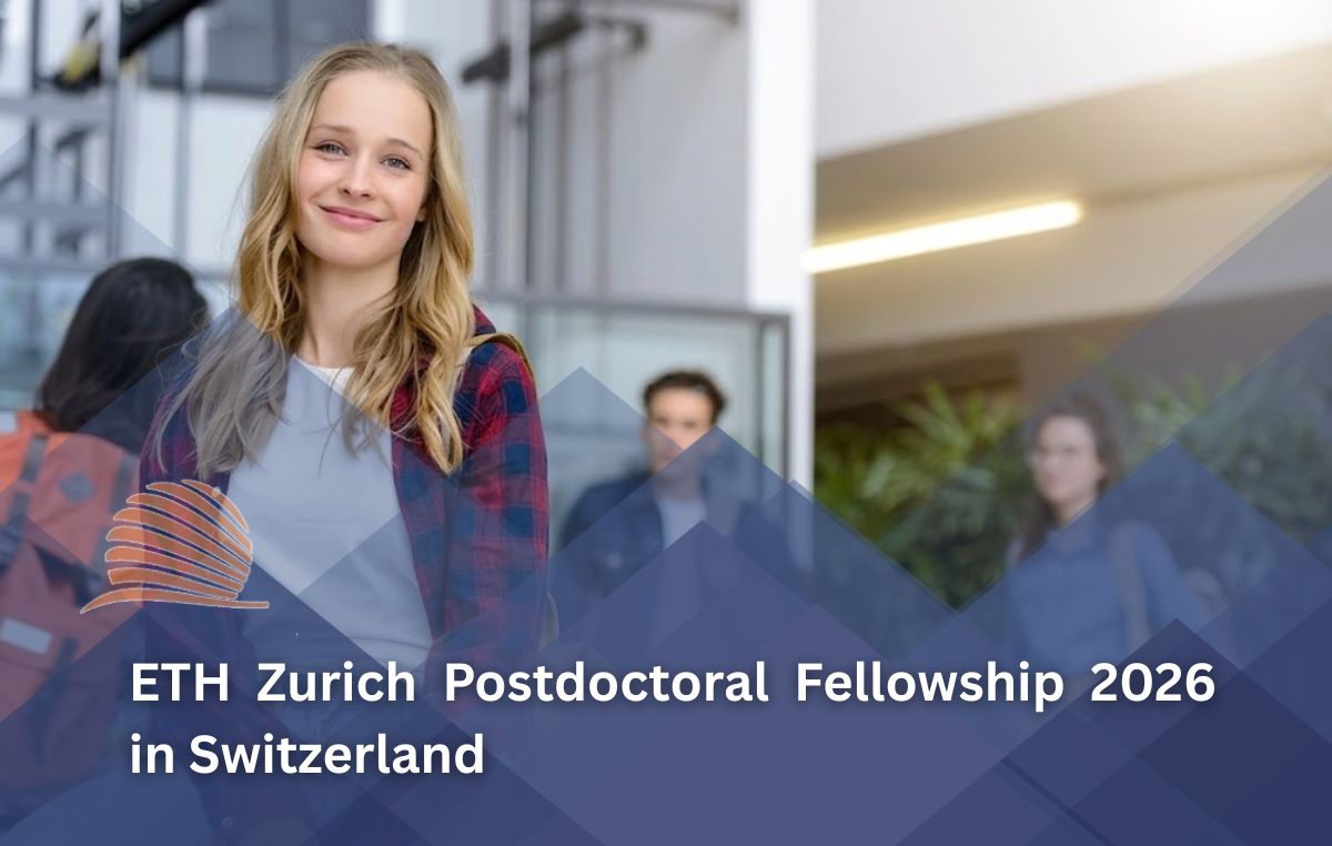 ETH Zurich Postdoctoral Fellowship 2026 in Switzerland Fully Funded 